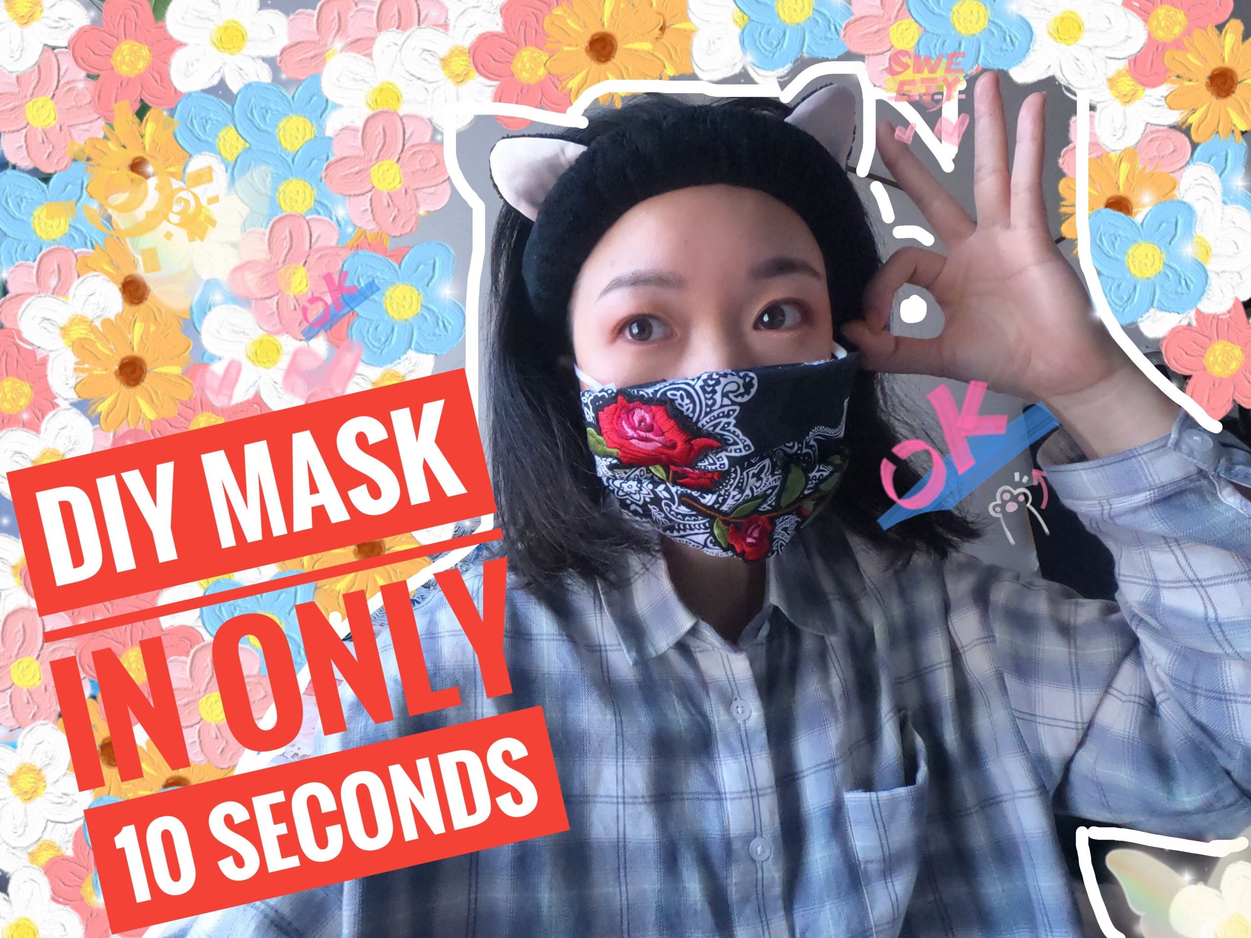 DIY Mask in only 10 seconds